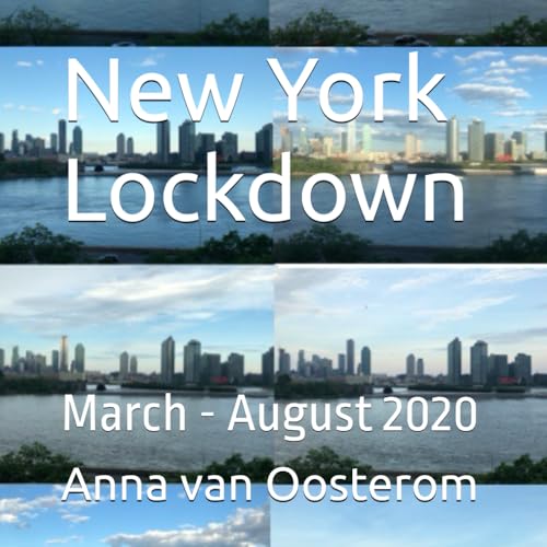 New York Lockdown: March - August 2020