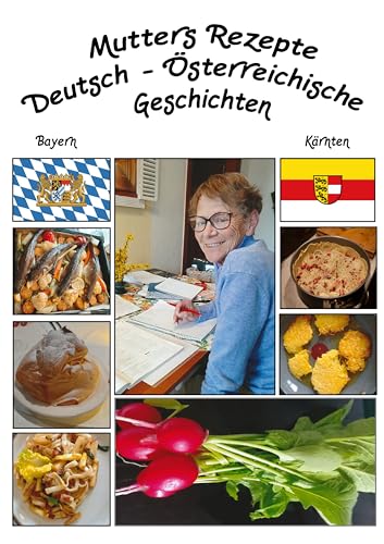 Mutter's Rezepte, Deutsch - Österreichische Geschichten
