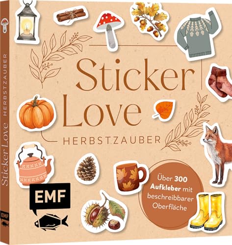 Sticker Love: Herbstzauber – Über 300 Etiketten und Cozy-Autumn-Aufkleber mit beschreibbarer Oberfläche: Zum Verzieren von Geschenken, Karten, Kalendern und Journals oder Selbst-Gemachtem