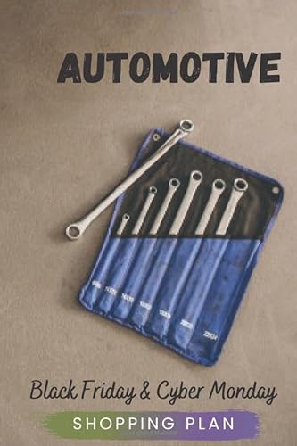 Automotive Black Friday and Cyber Monday Shopping Plan: Automotive Shopping Plan Journal Diary Notebook 110 Pages, 6