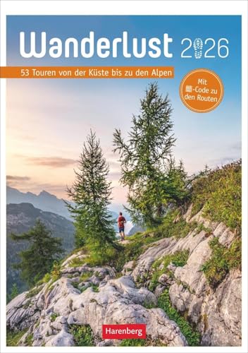 Wanderlust Wochen-Kulturkalender 2026 - 53 Touren von Sylt bis zu den Alpen: Fotokalender mit den schönsten Wanderwegen Deutschlands und Europas. ... (Wochen-Kulturkalender Harenberg)